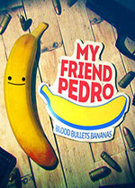我的朋友佩德罗(My Friend Pedro)免安装绿色中文破解版